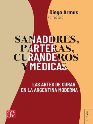 Sanadores, parteras, curanderos y médicas - ebook